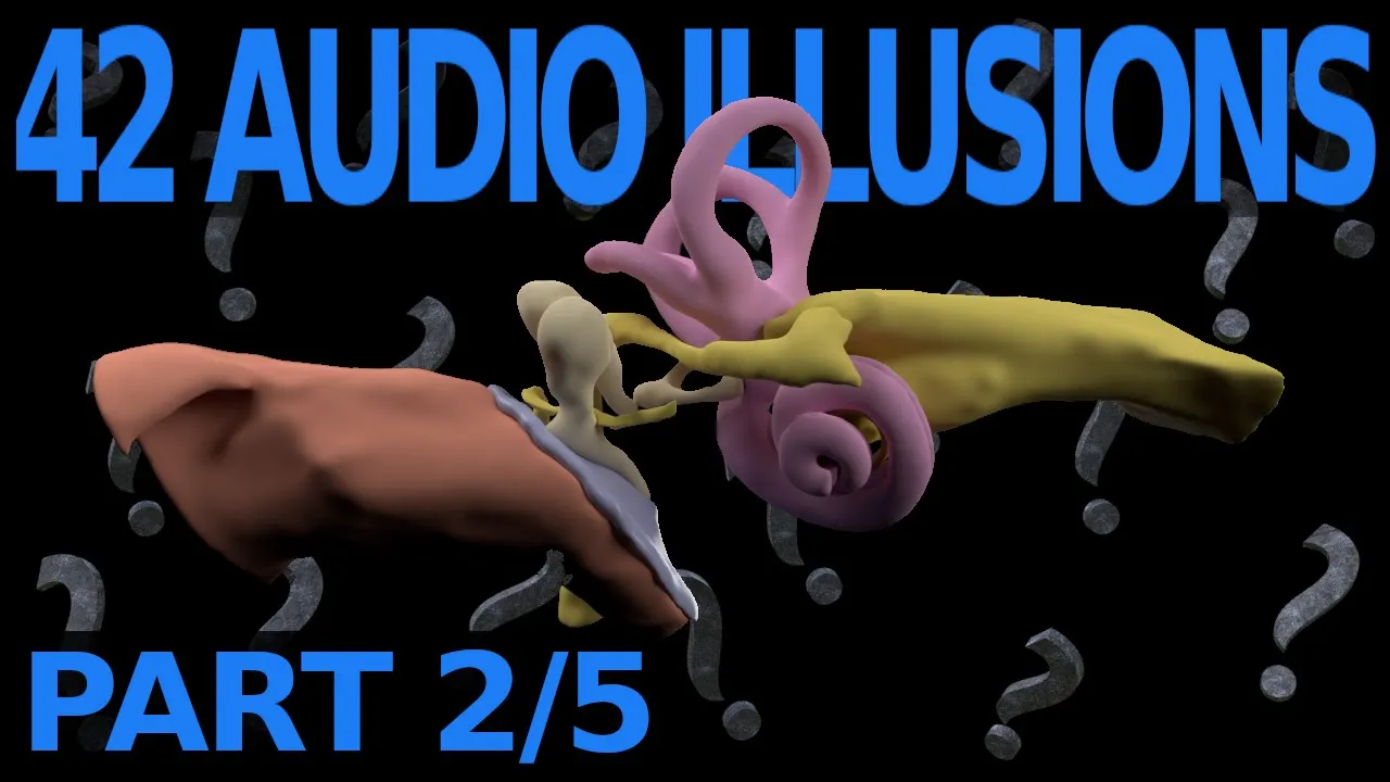 42 Audio Illusions & Phenomena! - Part 2/5 of Psychoacoustics