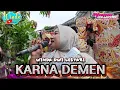 Download Lagu KARNA DEMEN || WINDA DWI LESTARI || ANDI PUTRA ONE || CIKEDUNG KIDUL KRAMATJATI