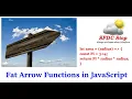 ES6 Fat Arrow Functions in JavaScript JavaScript Tutorial