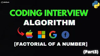 Coding Interview Challenge Find the Factorial of a Number Python