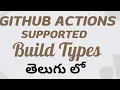Github action Tutorial 4 in GitHub Actions Build Types CodeKamikaze