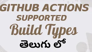 Github action Tutorial 4 in GitHub Actions Build Types CodeKamikaze