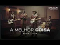 A MELHOR COISA - SÉRIE HITS (OZÉIAS DE PAULA)