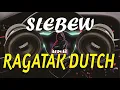 Download Lagu DJ SLEBEW | PARGOY RAGATAK JUNGLE DUTCH