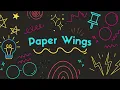 Download Lagu Paper Wings-THIRBZYLUVSMUSIC