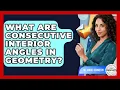 What Are Consecutive Interior Angles In Geometry - All About Geometry