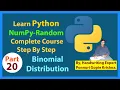 Learn NumPy CompleteCourse Step ByStep Random Binomial Distribution Ponnuri Gopie Krishna Part-20