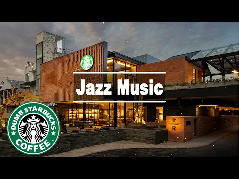 Download MP3 Best of Starbucks Music Collection - 3 Hours Smooth Jazz for Studying, Relax, Sleep, Work