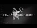 Lagu Ada Band - YANG TERBAIK BAGIMU Feat. NAURA AYU