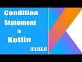 Learn With Kotlin If Else If - Conditions Statement
