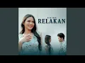 Download Lagu Relakan