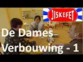 Jiskefet - De Dames - De Verbouwing - Deel 1