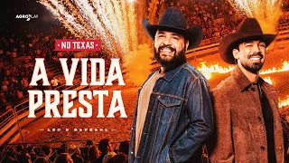 A Vida Presta - Léo & Raphael no Texas (Clipe Oficial)