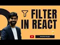 Filter in React Destructor Shubham Gupta