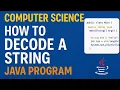 How to do String Programs Decode String - ISC Computer Practical