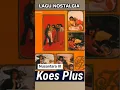 Download Lagu Nusantara III - Koes Plus