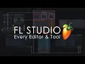 FL STUDIO Every Editor Tool
