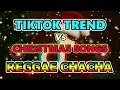 Lagu Tiktok Trend Vs. Christmas Songs NONSTOP - DJ John Paul | REGGAE CHACHA