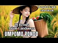Download Lagu UMPOMO RONDO - ARYA SATRIA FEAT INTAN MANDASARI | DANGDUT KOPLO JAWA VERSI DJ | ENAK DI DENGAR