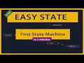 State Machine in Five Minutes Using Easy State v2 0
