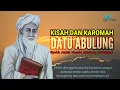 Download Lagu Kisah Karomah Syekh Abdul Hamid Abulung al-Banjari. (Datu Abulung)