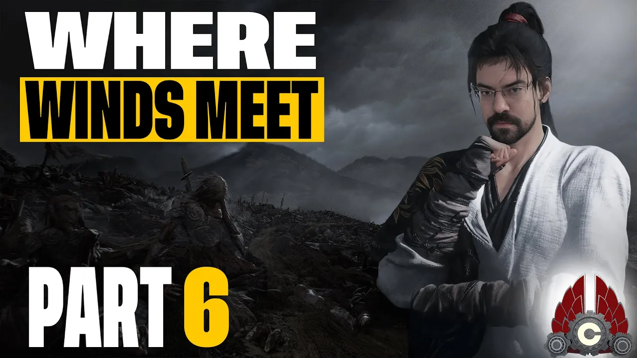 Where Winds Meet | Sponsored By Everstone Studio | Part 6