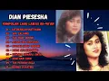 Lagu Dian Piesesha Top 10 Lagu Legendaris Sepanjang Masa | Lagu Lawas Penuh Kenangan | Nostalgia