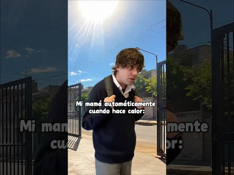 Mi mamá automáticamente cuando hace calor | Gabo Alvarez