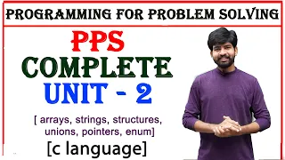 pps complete unit 2 arrays strings structures union pointers enum data type c language