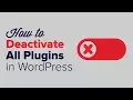 How to Deactivate All Plugins When Not Able to Access WP Admin