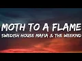 Swedish House Mafia and The Weeknd - Moth To A Flame (Lyrics)