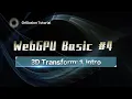 Learn WebGPU 1 3D Transform Introduction