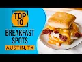 Top 10 Best Spots for Breakfast in Austin Texas