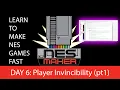 Learn to make NES games FAST LESSON 6 Player Invincibility pt1