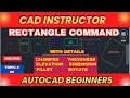 AUTOCAD RECTANGLE COMMAND IN DETAIL CHAMFER FILLET ELEVATION DIMENSION