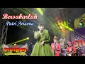 Download Lagu PUTRI ARIZONA - BERSABARLAH | NEW SIVANA