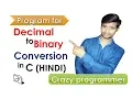 Program to Convert Decimal Numbers to Binary Numbers in C HINDI ForBeginners