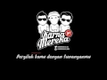 Download Lagu Karnamereka - Gagal kawin lirik (by diks)