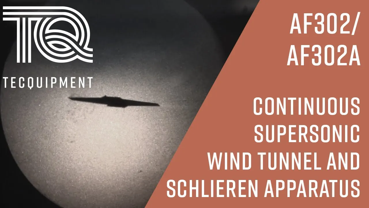 Continuous Supersonic Wind Tunnel AF302 and Schlieren Apparatus AF302a - TecQuipment
