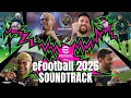 eFootball 2026 Soundtrack For PES 2017 \u0026 PES 2021 (Compatible All Patch \u0026 FL26)