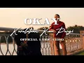 Download Lagu OKAY - Kurelakan Kau Pergi (Official Lyric Video)