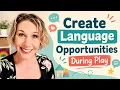 How to Create Language Opportunities During Play Speech Therapy at Home