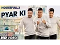 Lagu प्यार की वीडियो गाना | हाउसफुल 3 | शारिब और तोशी | टी-सीरीज
