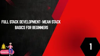 FULL STACK DEVELOPMENT - MEAN STACK BASIC FOR BEGINNERS