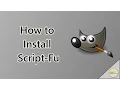 How to install Script Fu UPDATED 2016