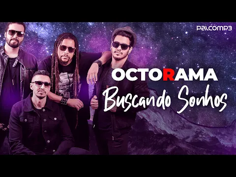 Download MP3 Octorama - Buscando Sonhos (Palco MP3)