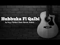 Lagu DJ Slow Remix Arabic Hubbuka Fi Qalbi Full Album Terbaru 2025 ( VIRAL TIKTOK )