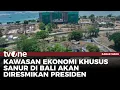 Download Lagu Presiden Resmikan Kawasan Ekonomi Khusus Sanur | Kabar Siang tvOne