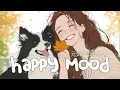 Download Lagu Boost Your Mood with Happy Songs that Make You Smile ✨