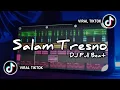 DJ SALAM TRESNO VIRAL TIKTOK TERBARU FULL BEAT BY DJ ANGGA OFFICIAL
